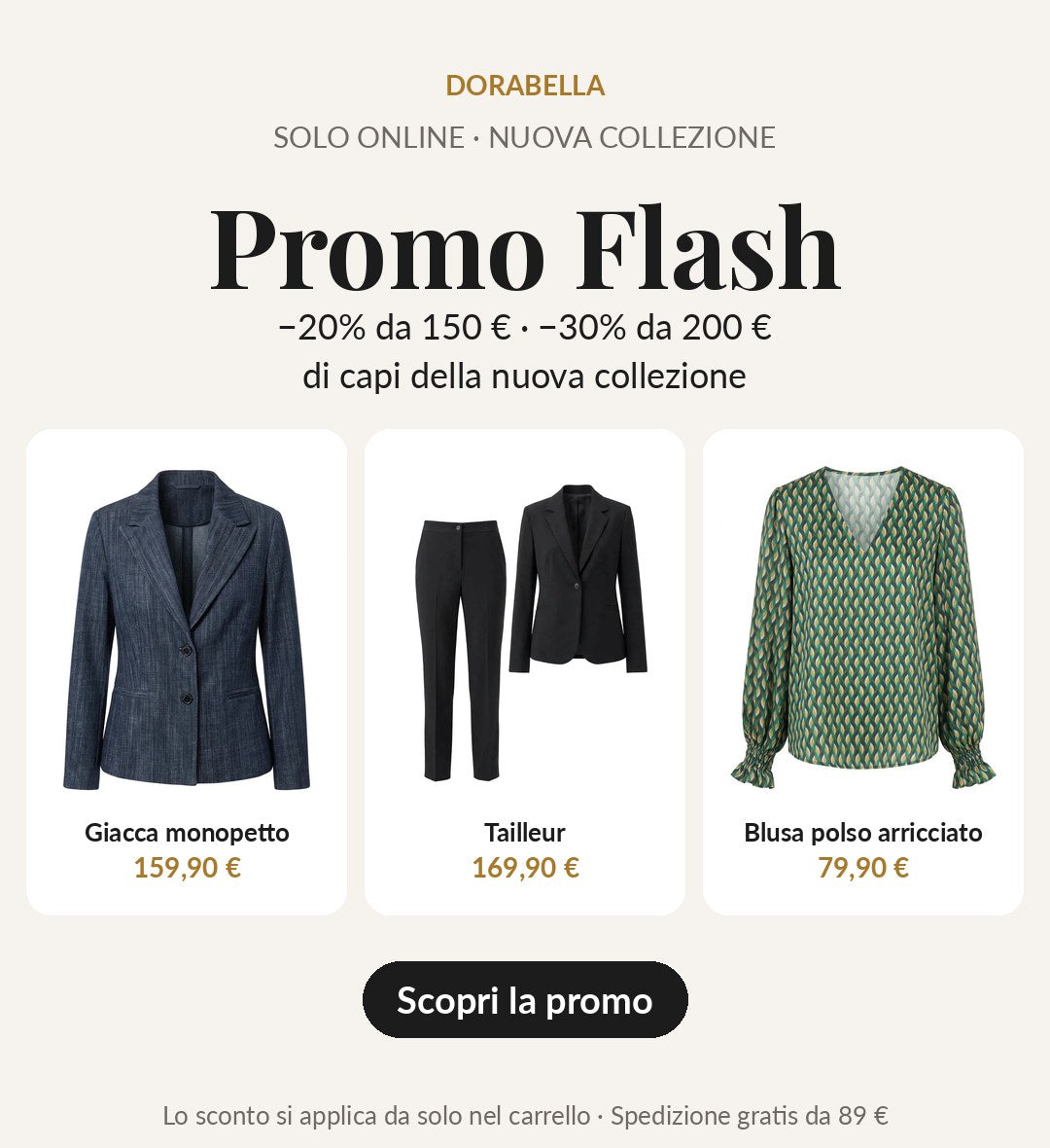 Promo Flash: −20% da 150 €, −30% da 200 € sulla nuova collezione