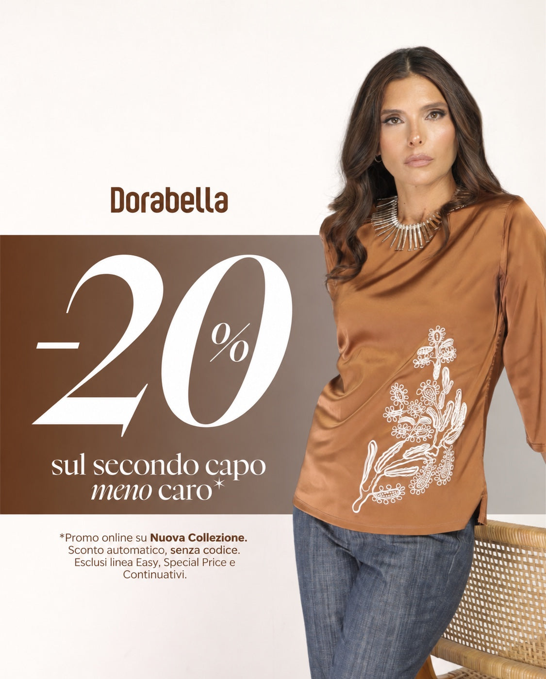 Benvenuto Autunno: −20% sul secondo capo meno caro della Nuova Collezione. Online per tutte, senza codice. Esclusi Easy, Special Price e Continuativi.