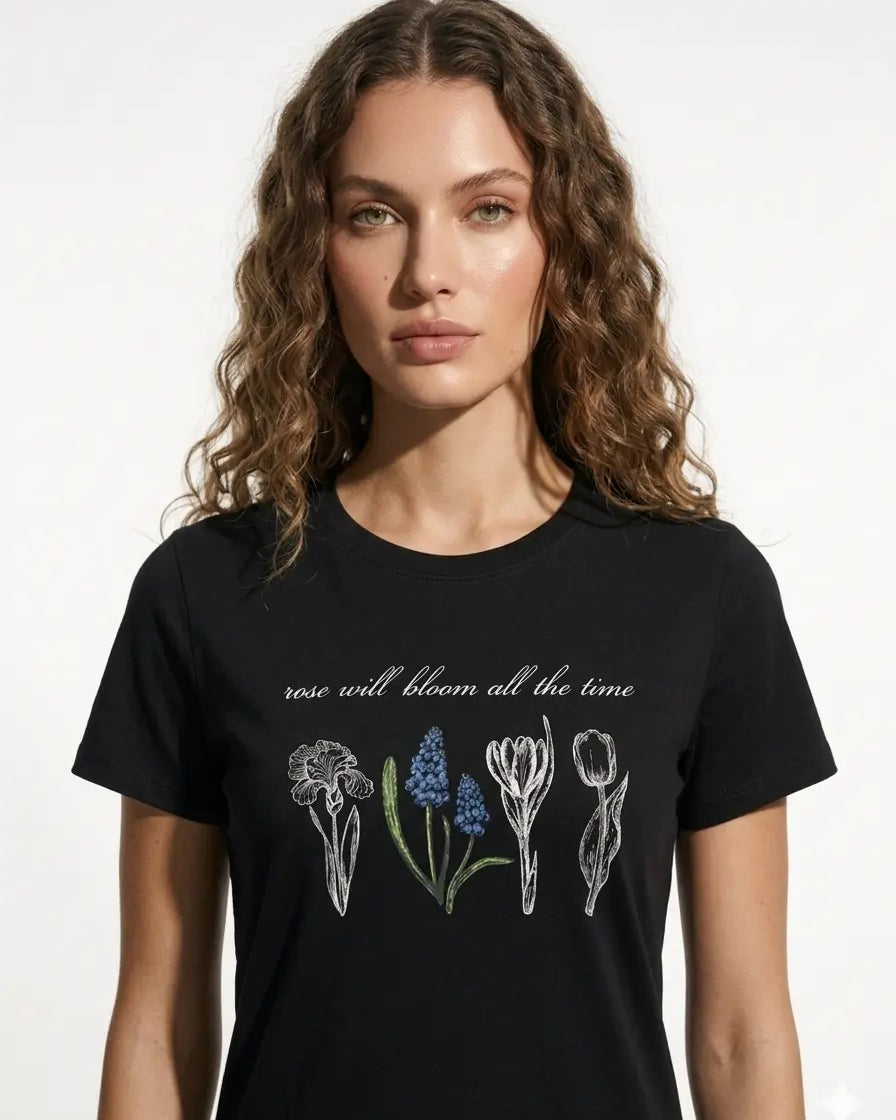 T-Shirt Rose Will Bloom DORABELLA